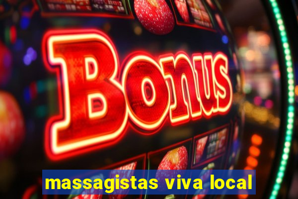 massagistas viva local